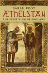 Aethelstan - Sarah Foot