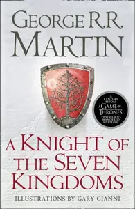A Knight of the Seven Kingdoms - Martin George R.R.