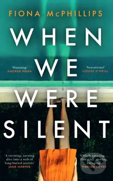When We Were Silent (A gripping and addictive feminist dark academia thriller) - kniha z kategorie Společenská beletrie