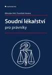 Soudní lékařství pro právníky - Miroslav Hirt, František Vavera
