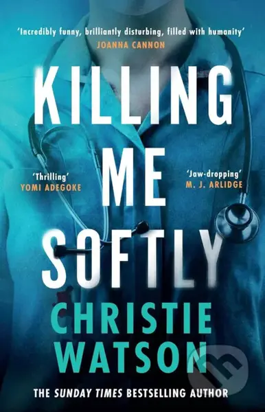 Killing Me Softly (The gripping new novel from the No. 1 Sunday Times bestselling author) - kniha z kategorie Thrillery