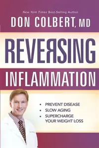 Reversing Inflammation - Don Colbert