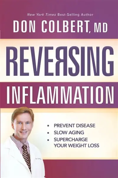 Reversing Inflammation - Don Colbert