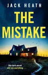 The Mistake - Jack Heath