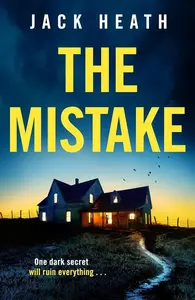 The Mistake - Jack Heath