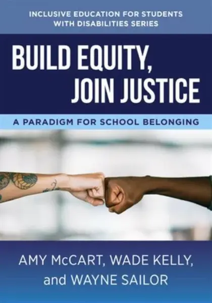 Build Equity, Join Justice - Amy  McCart, Wayne  Sailor, Wade  Kelly