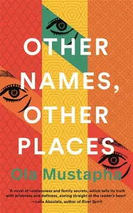 Other Names, Other Places - Ola Mustapha