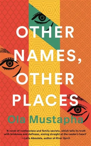 Other Names, Other Places - Ola Mustapha