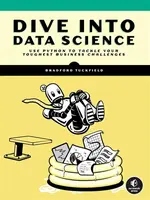 Dive Into Data Science - Bradford Tuckfield