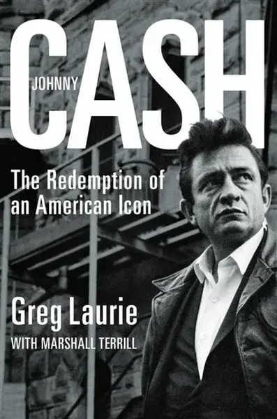 Johnny Cash - Greg Laurie