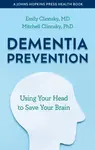 Dementia Prevention - Emily Clionsky, Mitchell  Clionsky