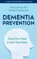 Dementia Prevention - Emily Clionsky, Mitchell  Clionsky