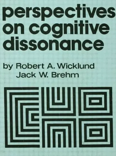 Perspectives on Cognitive Dissonance - J. W. Brehm, R. A. Wicklund