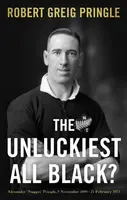 The Unluckiest All Black? - Robert Greig Pringle