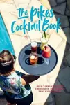 Pikes Cocktail Book - Dawn Hindle