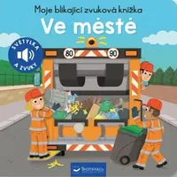 Moje blikající zvuková knížka Ve městě (poškozená)