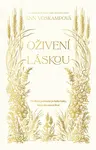 Oživení láskou - Ann Voskampová