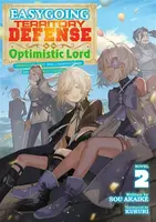 Easygoing Territory Defense by the Optimistic Lord: Production Magic Turns a Nameless Village into the Strongest Fortified City (Light Novel) Vol. 2 -