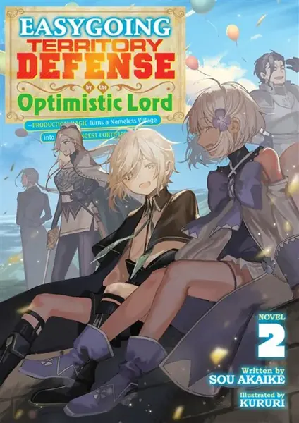 Easygoing Territory Defense by the Optimistic Lord: Production Magic Turns a Nameless Village into the Strongest Fortified City (Light Novel) Vol. 2 -