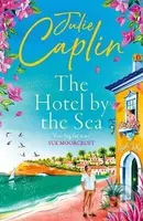 Hotel by the Sea - Julie Caplin, Julie Caplinová