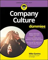Company Culture For Dummies - Mike Ganino