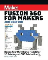 Fusion 360 for Makers, 2e - Sloan Cline Lydia