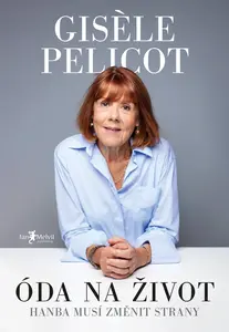 Óda na život - Gisele Pelicot