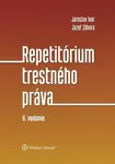 Repetitórium trestného práva - Jozef Záhora, Jaroslav Ivor