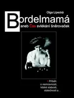 Bordelmamá (poškozená) - Olga Lipecká