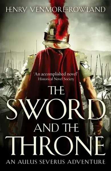 The Sword and the Throne - Henry Venmore-Rowland
