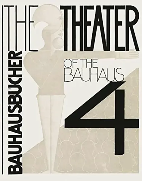 The Theater of the Bauhaus - Oskar Schlemmer