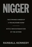 Nigger - Randall Kennedy