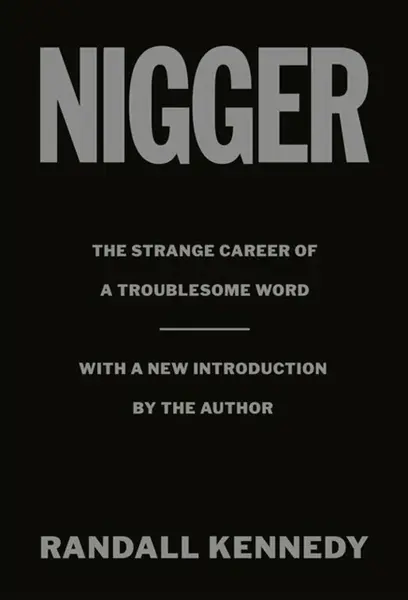 Nigger - Randall Kennedy