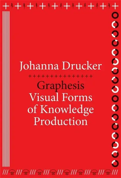 Graphesis - Johanna Drucker
