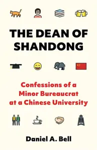 The Dean of Shandong - Daniel A. Bell