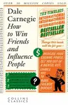How to Win Friends and Influence People - Dale Carnegie