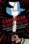 Caribbean Blood Pacts - Aaron Coy Moulton