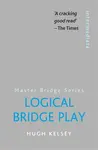 Logical Bridge Play - Hugh Kelsey