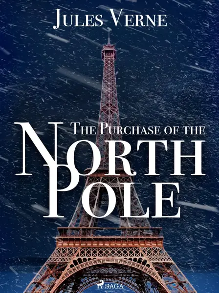 The Purchase of the North Pole - Jules Verne