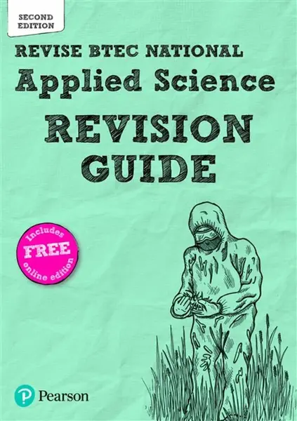 Revise BTEC National Applied Science Revision Guide (Second edition) - Ann Fullick, David Brentnall, Karlee Lees, Chris Meunier, Carol Usher