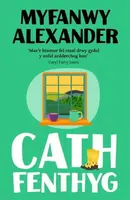 Cath Fenthyg - Myfanwy Alexander