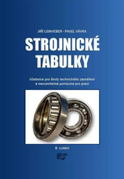 Strojnické tabulky - Jiří Leinveber, Pavel Vávra