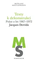 Texty k dekonstrukci - Jacques Derrida