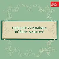 Růžena Nasková – Herecké vzpomínky Růženy Naskové