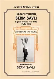 Šerm šavlí - Robert Tvarůžek