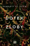 Dotek zloby - Scarlett St. Clair