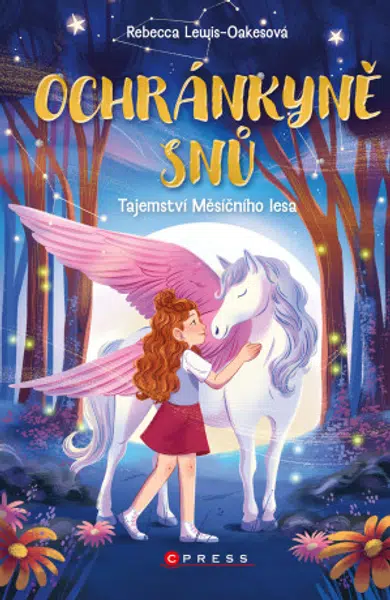 Ochránkyně snů: Tajemství Měsíčního lesa - Rebecca Lewis-Oakesová - e-kniha