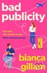 Bad Publicity - Bianca Gillam - kniha z kategorie Romantická