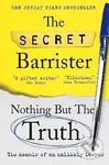 Nothing But The Truth: The Memoir of an Unlikely Lawyer