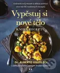 Vypěstuj si nové tělo - Kniha receptů (Uzdravte svůj mozek a střeva pomocí více než 90 rostlinných receptů) - kniha z kategorie Diety a zdravá výživa